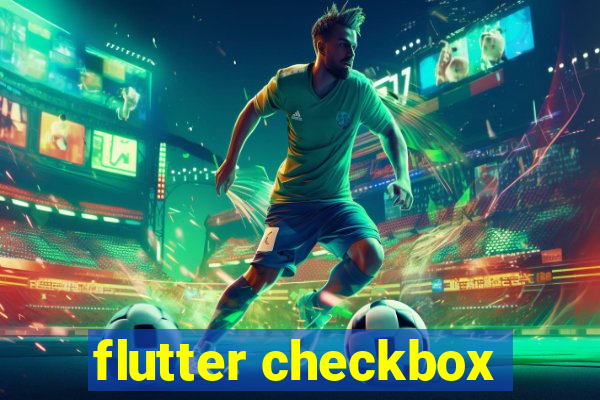 flutter checkbox